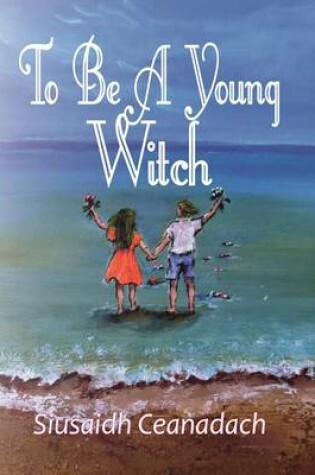 Cover of To be a Young Witch