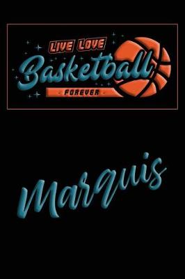 Cover of Live Love Basketball Forever Marquis