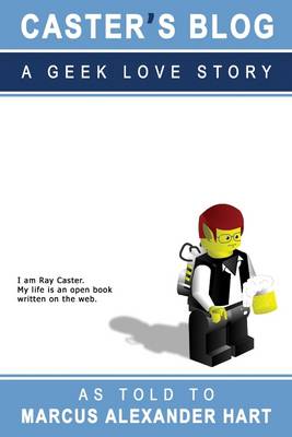 Book cover for Caster's Blog: A Geek Love Story