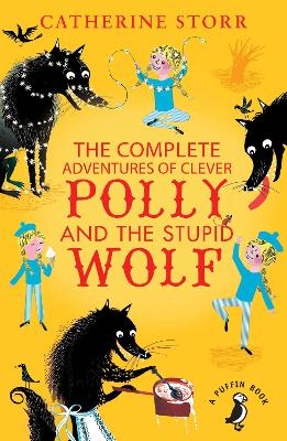 Cover of The Complete Adventures of Clever Polly and the Stupid Wolf