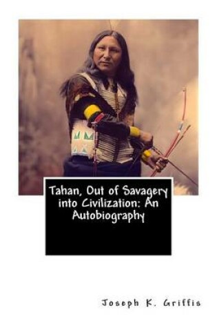 Cover of Tahan, Out of Savagery into Civilization