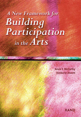 Book cover for A New Framework for Building Participation in the Arts