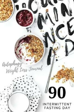 Cover of Autophagy Weight Loss 90 Intermittent Fasting Day