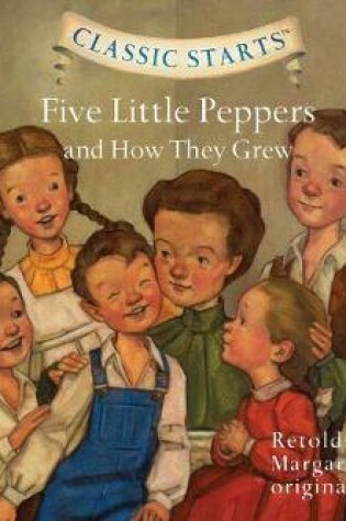 Cover of Five Little Peppers and How They Grew , Volume 40