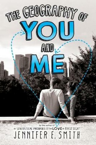 Cover of The Geography of You and Me