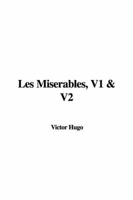 Book cover for Les Miserables, V1 & V2