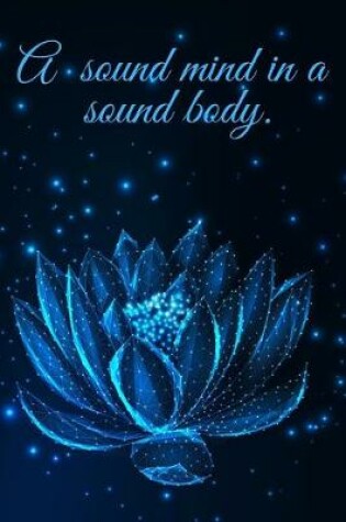 Cover of A Sound Mind In A Sound Body.
