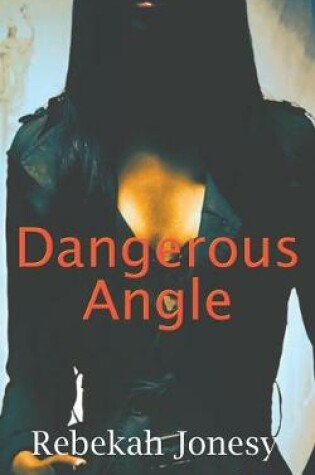 Cover of Dangerous Angle