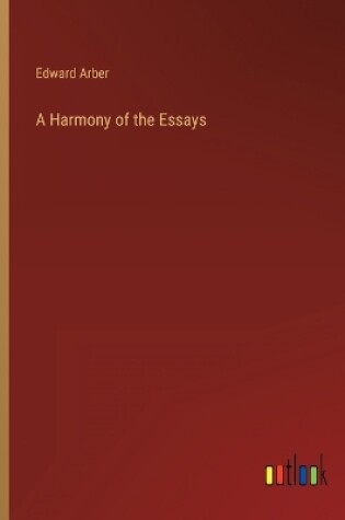 Cover of A Harmony of the Essays