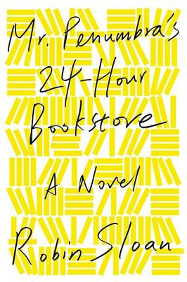Book cover for Mr. Penumbra's 24-Hour Bookstore