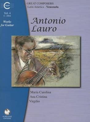 Cover of Antonio Lauro Works for Guitar, Volume 4