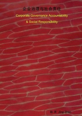 Book cover for Corporate Governance Accountability & Social Responsibility