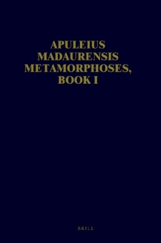 Cover of Apuleius Madaurensis Metamorphoses, Book I