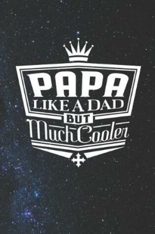 Cover of Papa Like A Dad But Cooler