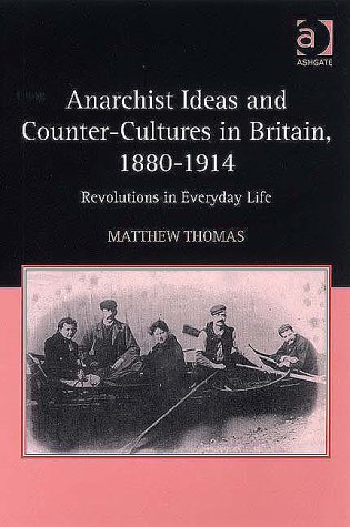 Book cover for Anarchist Ideas and Counter-Cultures in Britain, 1880-1914