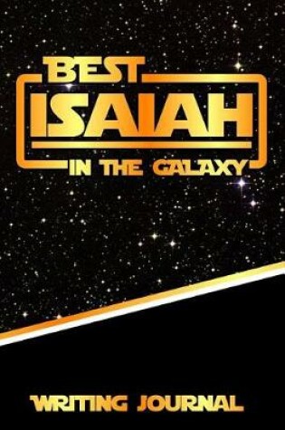 Cover of Best Isaiah in the Galaxy Writing Journal