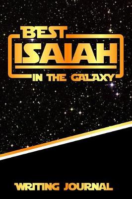 Book cover for Best Isaiah in the Galaxy Writing Journal