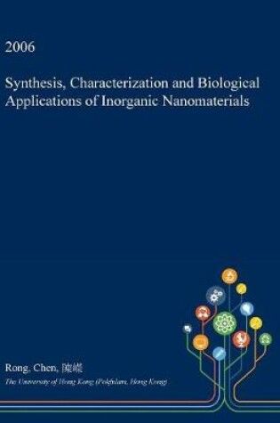 Cover of Synthesis, Characterization and Biological Applications of Inorganic Nanomaterials