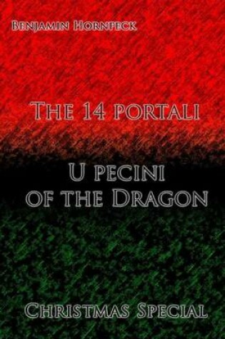 Cover of The 14 Portali - U Pecini of the Dragon Christmas Special