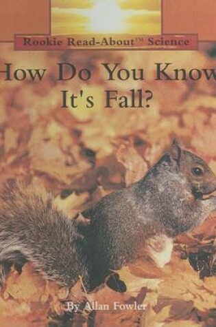 Cover of How Do You Know It's Fall?