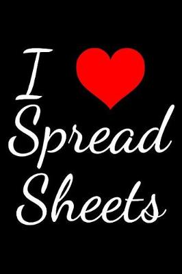 Book cover for I Love Spread Sheets