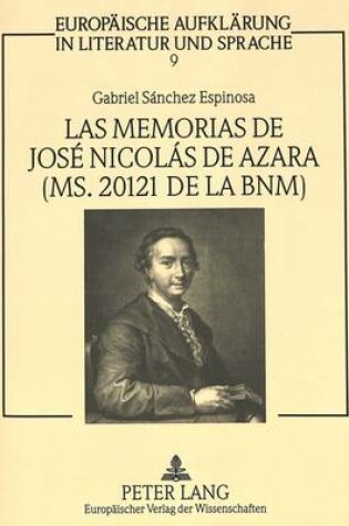 Cover of Las Memorias de Jose Nicolas de Azara (Ms. 20121 de La Bnm)