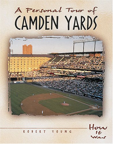 Book cover for A Personal Tour of Camden Yards