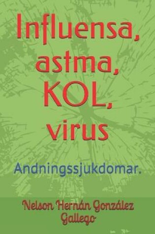 Cover of Influensa, astma, KOL, virus