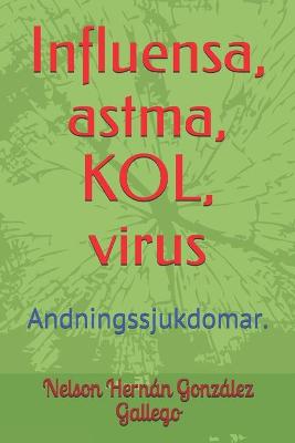 Book cover for Influensa, astma, KOL, virus