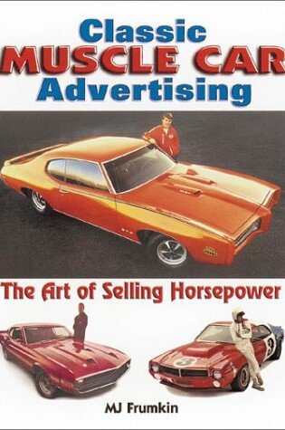 Cover of Classic Muscle Car Advertising