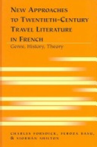 Cover of New Approaches to Twentieth-century Travel Literature in French