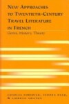 Book cover for New Approaches to Twentieth-century Travel Literature in French