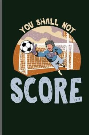 Cover of You shall not score
