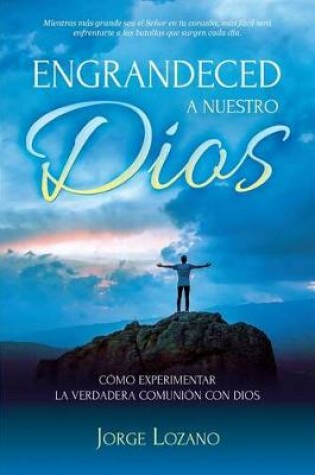 Cover of Engrandeced a Nuestro Dios