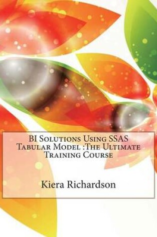 Cover of Bi Solutions Using Ssas Tabular Model