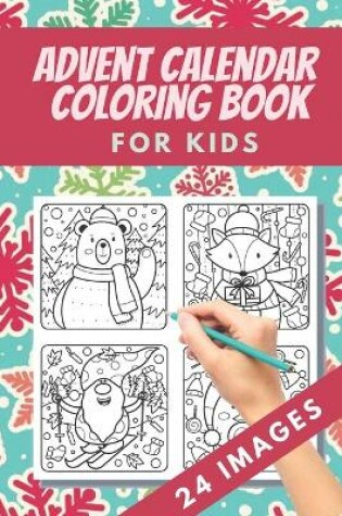 Cover of Advent Calendar Coloring Book for kids