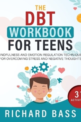 Cover of The DBT Workbook for Teens