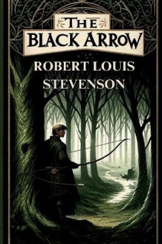 Cover of The Black Arrow(Illustrated)