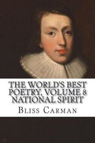 Cover of The World's Best Poetry, Volume 8 National Spirit