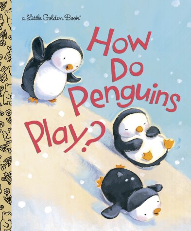 Cover of How Do Penguins Play?