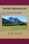 Book cover for "Prison Psalms" A Collection of Essay's Vol. 1