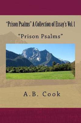 Cover of "Prison Psalms" A Collection of Essay's Vol. 1