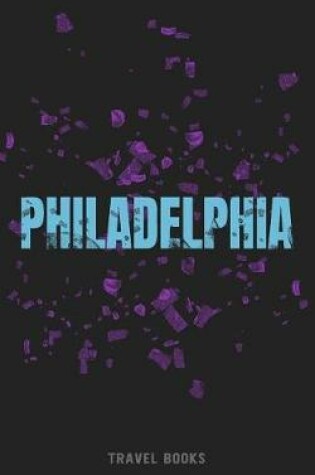 Cover of Travel Books Philadelphia