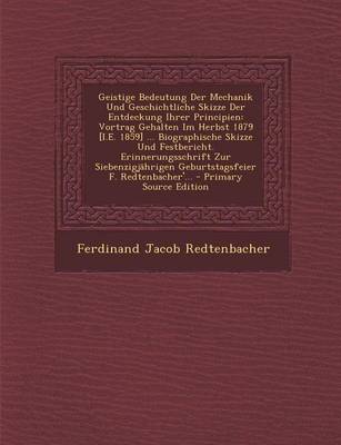 Book cover for Geistige Bedeutung Der Mechanik Und Geschichtliche Skizze Der Entdeckung Ihrer Principien
