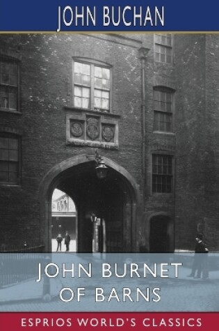 Cover of John Burnet of Barns (Esprios Classics)