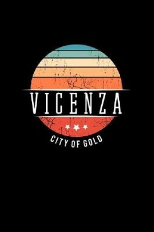 Cover of Vicenza City of Gold