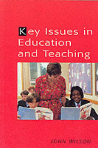 Cover of Key Issues in Education and Teaching