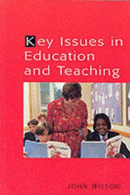 Book cover for Key Issues in Education and Teaching