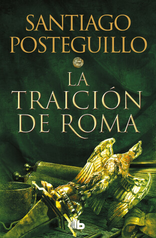 Book cover for La traición de Roma / The Treachery of Rome