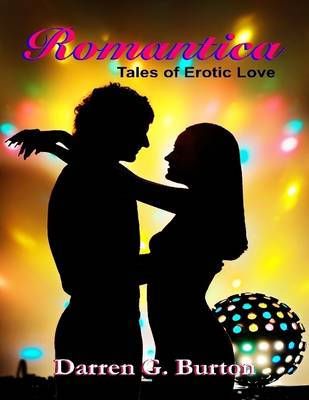 Book cover for Romantica: Tales of Erotic Love